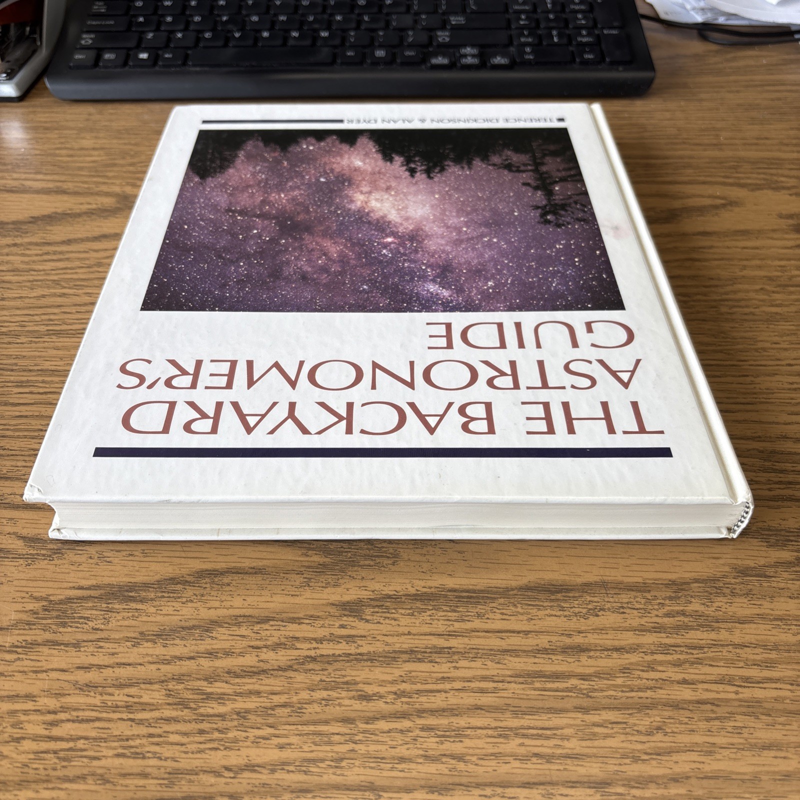 Backyard Astronomer’s Guide by Terence Dickinson, Alan Dyers and Alan Dyer…