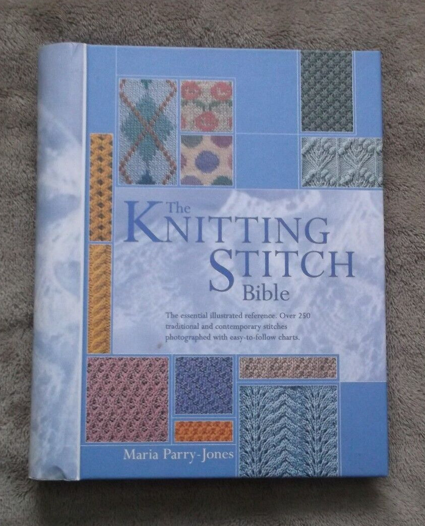 The Knitting Stitch Bible by Maria Parry-Jones