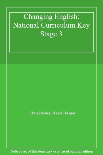 Changing English: National Curriculum Key Stage 3 By Chris Davie
