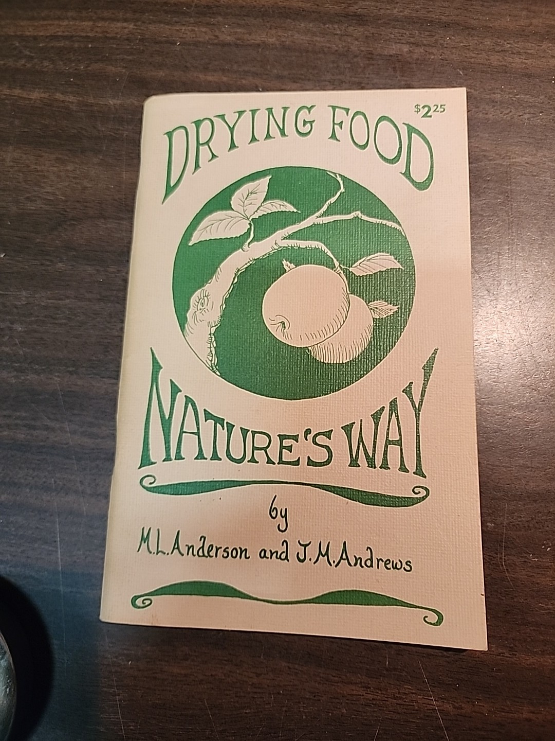 pb 54 pages Drying Food Nature’s Way M.L. Anderson & J.M. Andrews