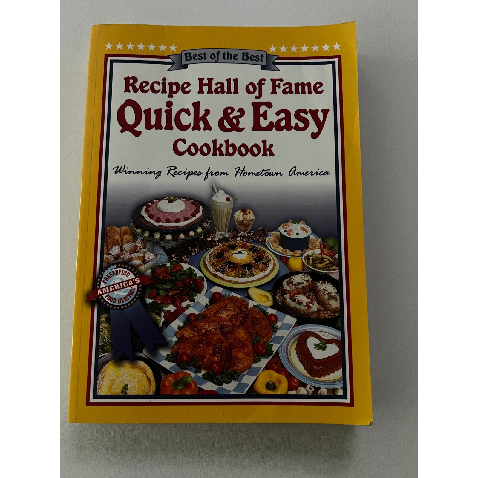 Recipe Hall of Fame Quick & Easy Cookbook Winning Recipes Hometown America 2001