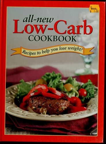 All-New Low-Carb Cookbook by Louis Weber, Good Book