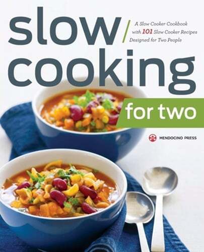 Slow Cooking for Two: A Slow Cooker Cookbook with 101 Slow Cooker Recipes: Used