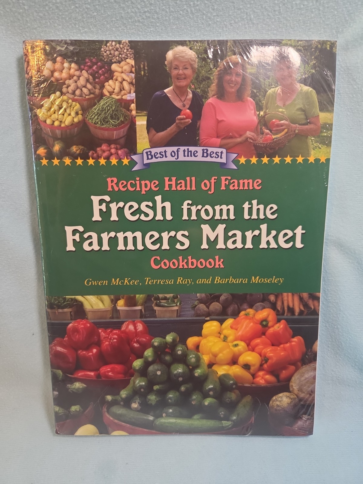 Recipe Hall of Fame Fresh from the Farmers Market Cookbook : Winning Recipes…