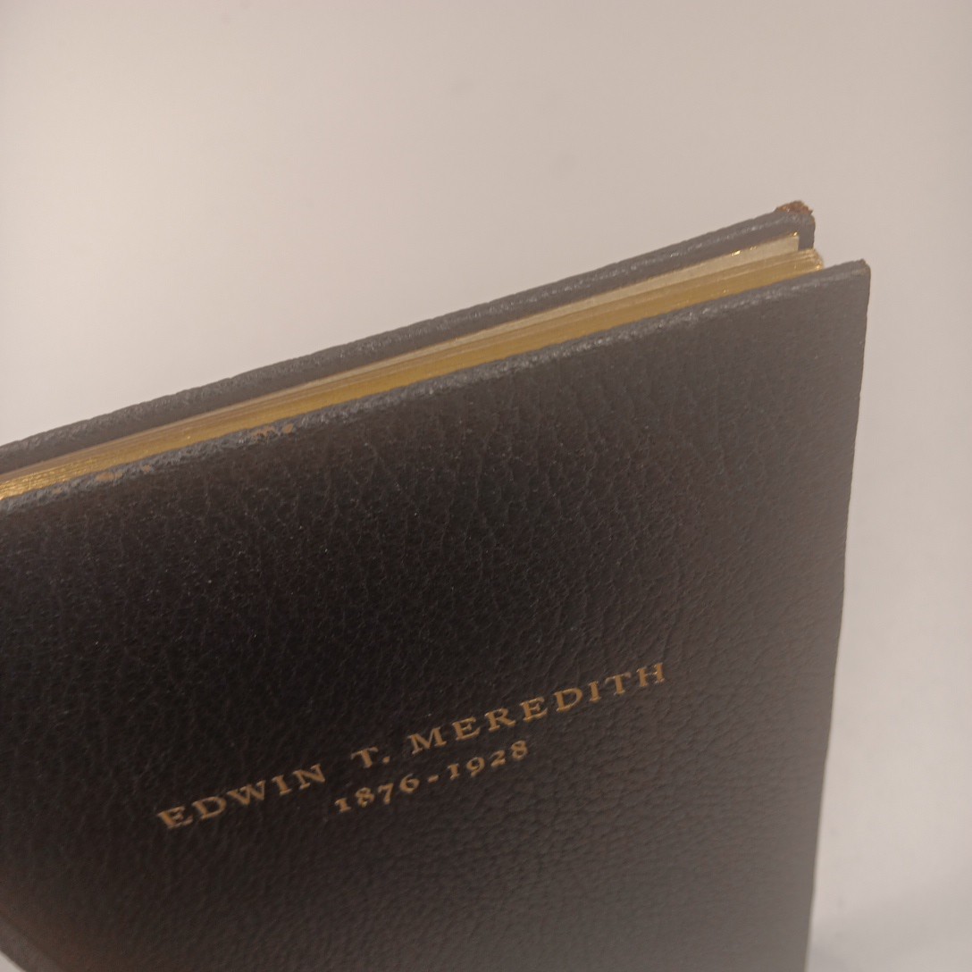 Edwin T. Meredith 1876-1928 HC (1931) A Memorial Volume