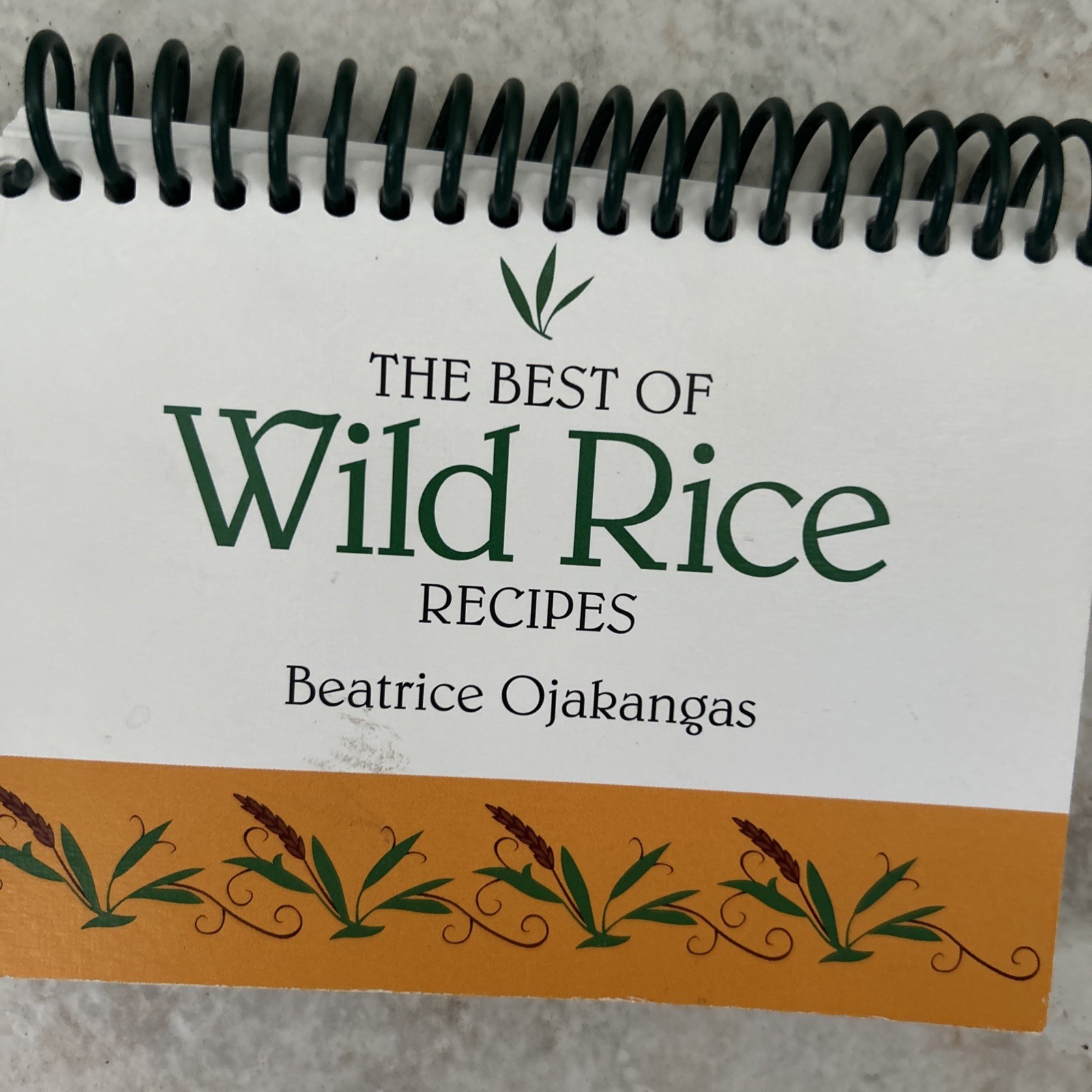 Best of Wild Rice Recipes by Beatrice Ojakangas (1990, Spiral)