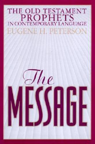 The Message Old Testament Prophets: In Contemporary Language – VERY GOOD