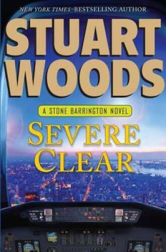 Severe Clear (Stone Barrington) – Hardcover By Woods, Stuart – GOOD