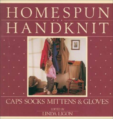 Homespun, Handknit – Paperback By Ligon, Linda – GOOD