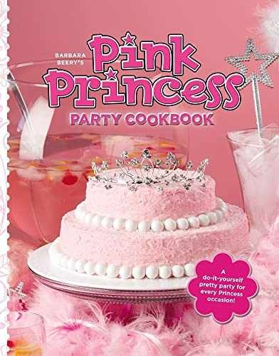 Barbara Beery’s Pink Princess Party – Spiral-bound, by Beery Barbara – Very Good