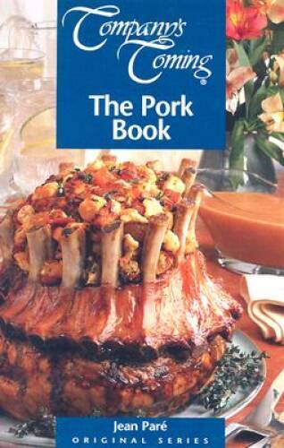 The Pork Book (Companys Coming) – Paperback By Jean Pare – GOOD