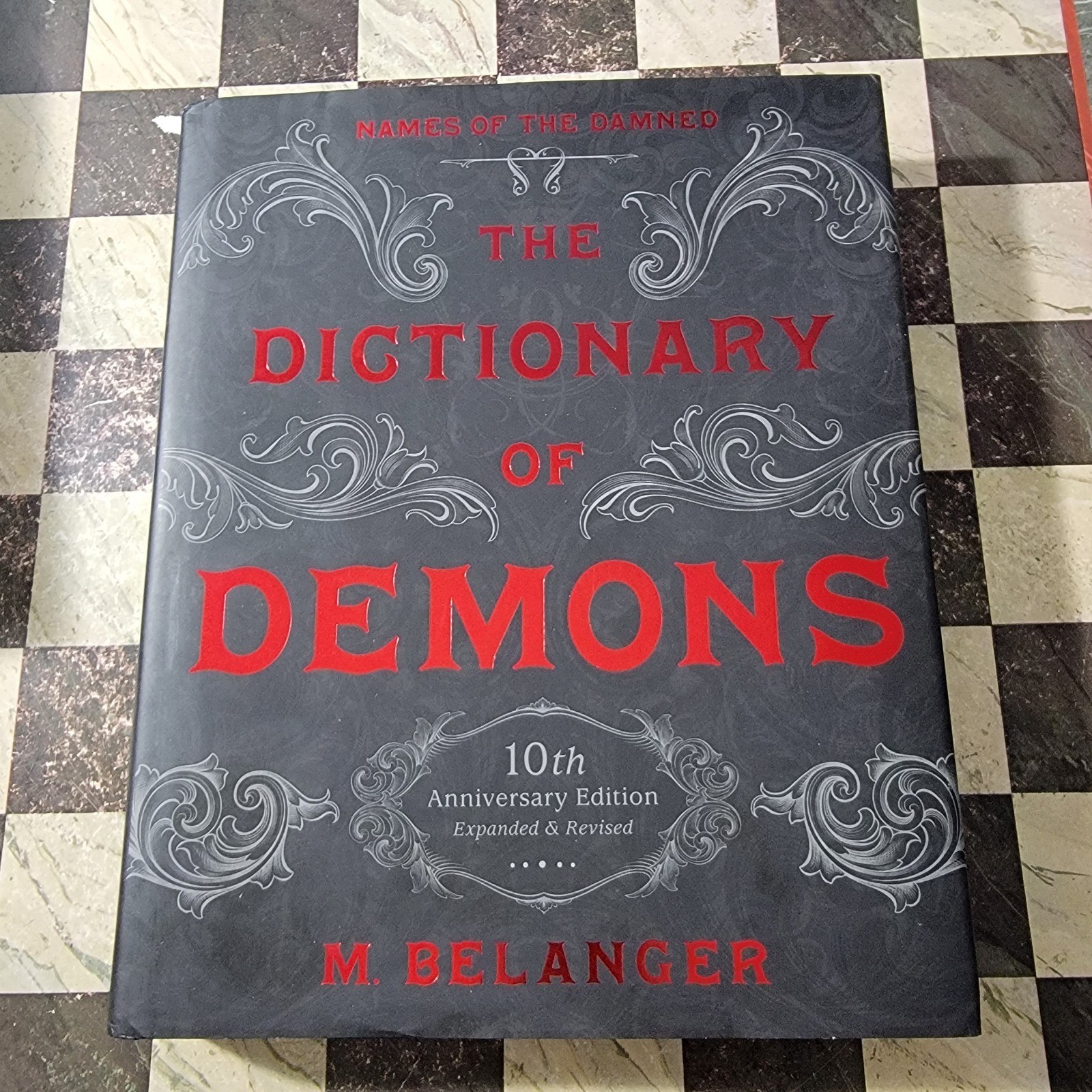 Dictionary of Demons: Tenth Anniversary Edition : Names of the Damned by M….