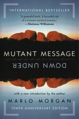 Mutant Message Down Under, Tenth Anniver- 9780060723514, Marlo Morgan, paperback