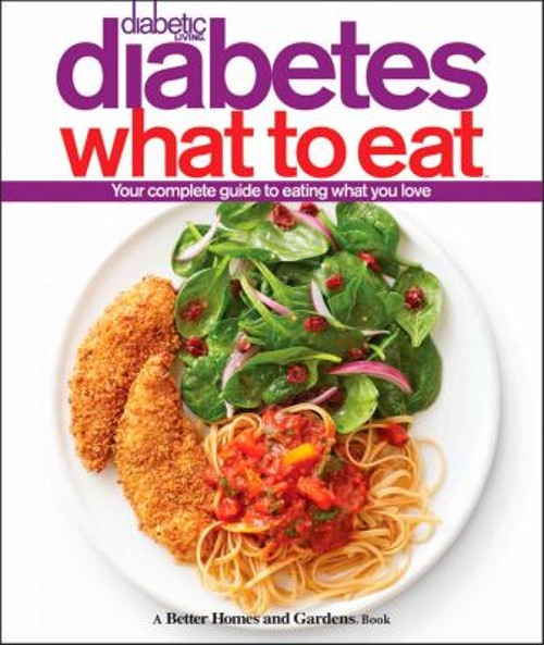 Diabetic Living Diabetes What to Eat Better Homes and Gardens Boo