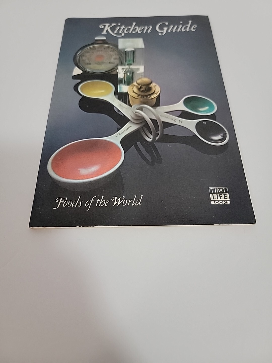 Time Life Books, 1968, Kitchen Guide – Foods Of The World – 65 pages, Softcover