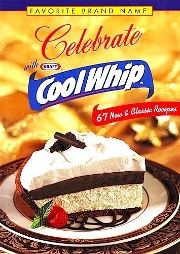 Celebrate With Cool Whip – Louis Weber – Good – See condition notes