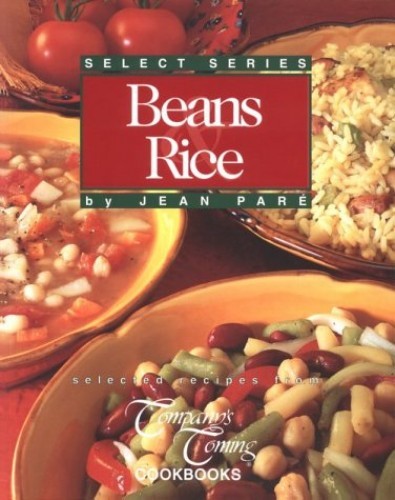 Beans and Rice (Companys Coming) – Paperback By Pare, Jean – GOOD