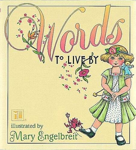 Mary Engelbreit’s Words To Live By – Hardcover By Engelbreit, Mary – GOOD