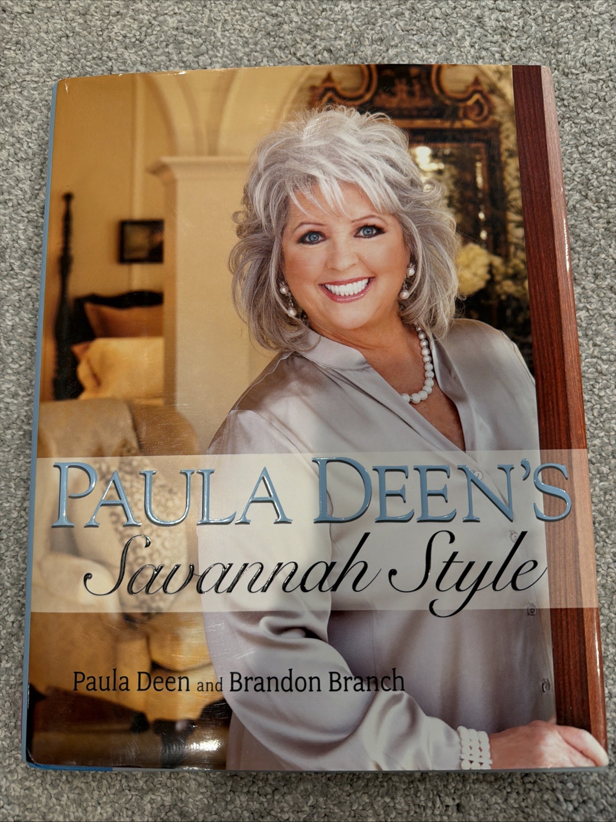 Paula Deens Savannah Style – Hardcover By Deen, Paula – VERY GOOD