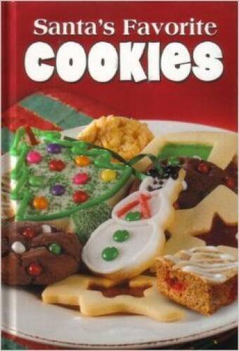 Santa’s Favorite Cookies – Hardcover By Louis Weber – GOOD