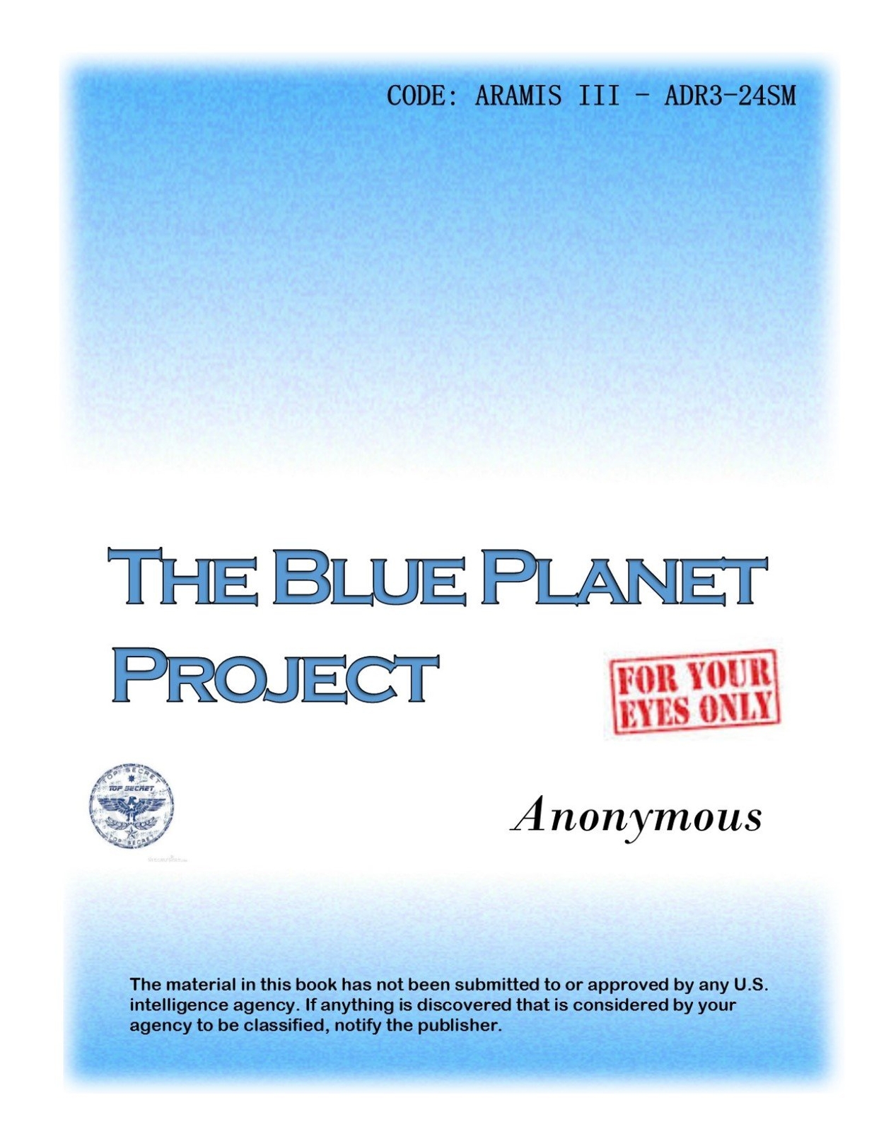 Blue Planet Project: UFOs & Alien Conspiriacy by Gil Carlson