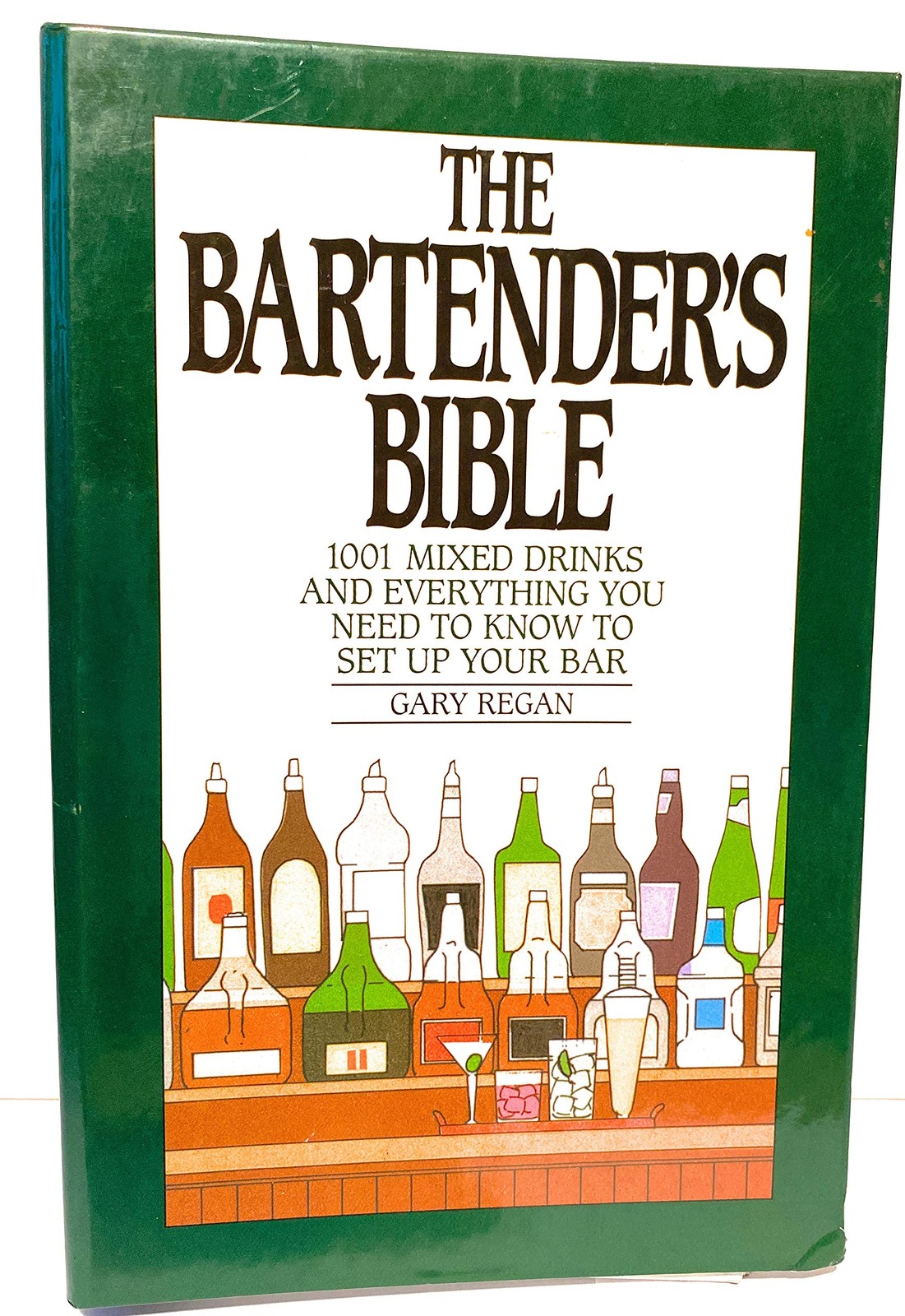 The Bartender’s Bible: 1001 Mixed Drinks by Gary Regan