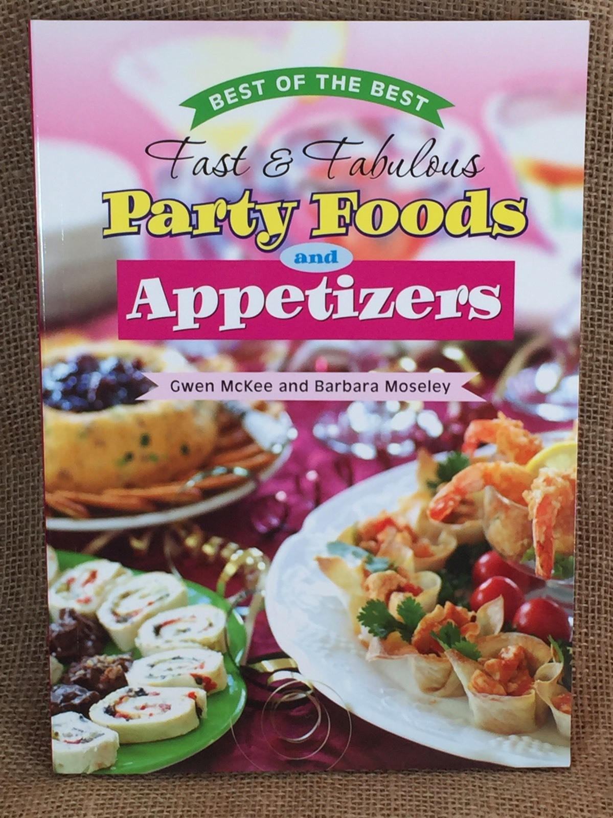 Best of the Best Party Foods and Apetizers by Gwen Mckee and Barbara Moseley