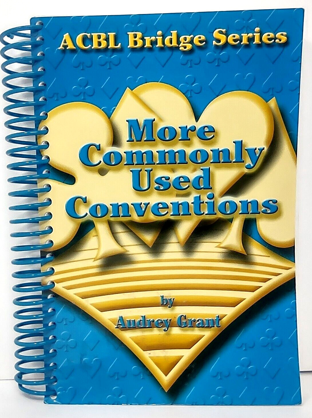 ACBL Bridge Series More Commonly Used Conventions By Audrey Grant Spiral Book
