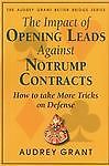 The Impact of Opening Leads Against No Trum- paperback, Audrey Grant, 0939460394
