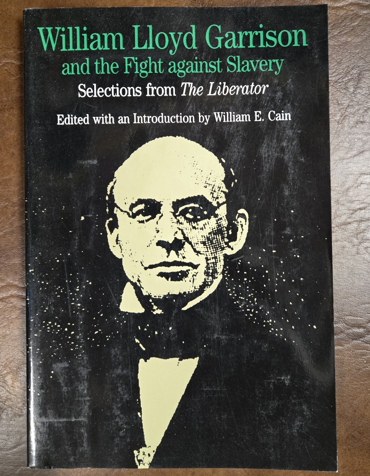 William Lloyd Garrison Fight Against Slavery, Bedford/St. Martin’s Paperback