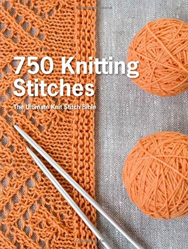 750 KNITTING STITCHES: THE ULTIMATE KNIT STITCH BIBLE By Pavilion Books *VG+*