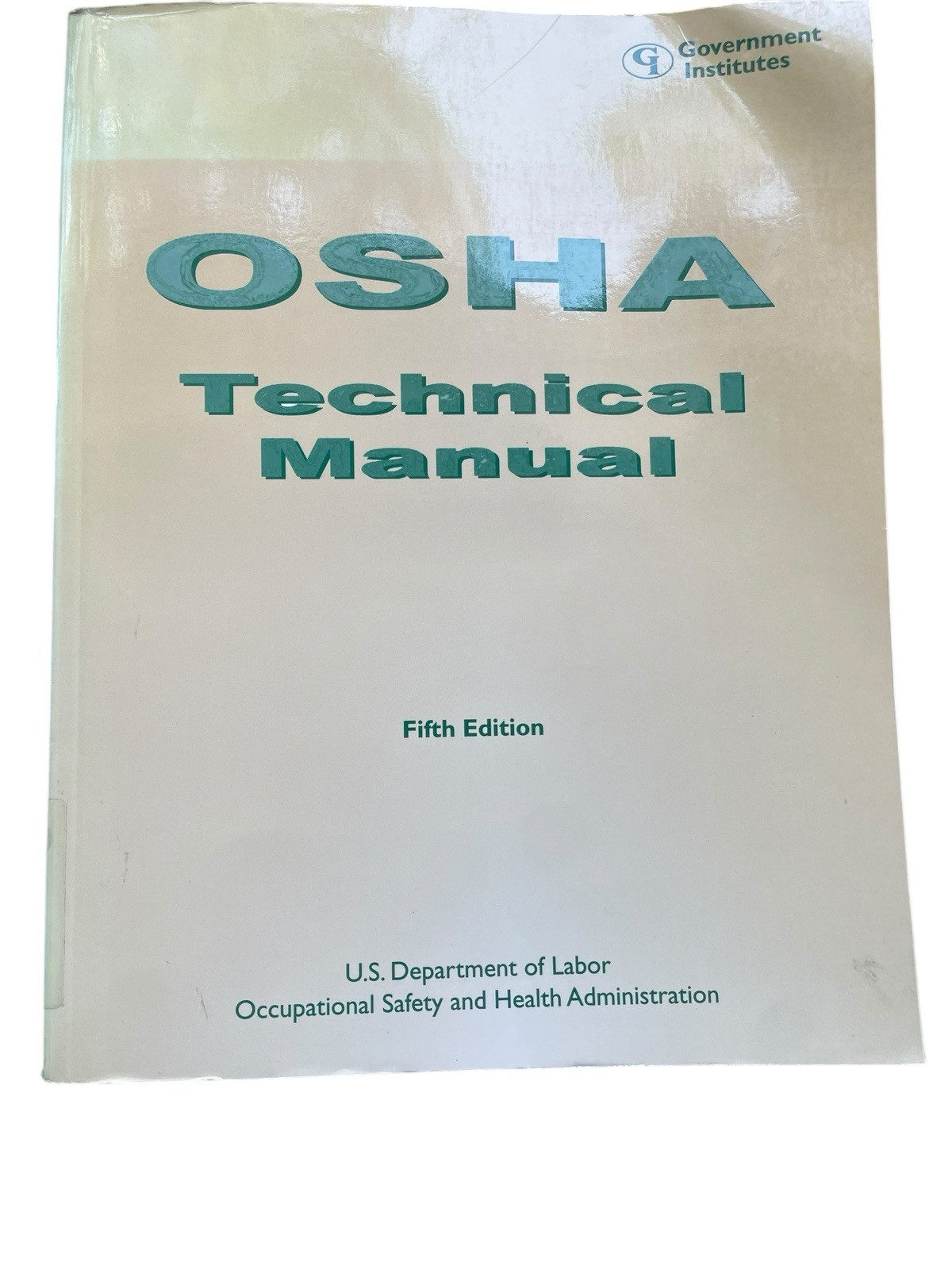 Osha Technical Manual, Paperback by Occupational Safety & Health Administration