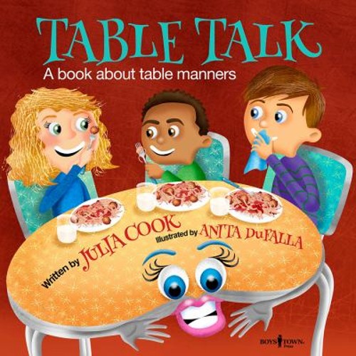 Table Talk : A Book about Table Manners Paperback Julia Cook