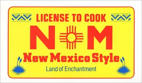 License to Cook New Mexico Style by Esther Feske