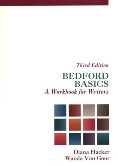 Bedford Basics : A Workbook for Writers Spiral Diana T., Van Goor