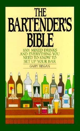 The Bartender’s Bible: 1001 Mixed Drinks by Gary Regan: New
