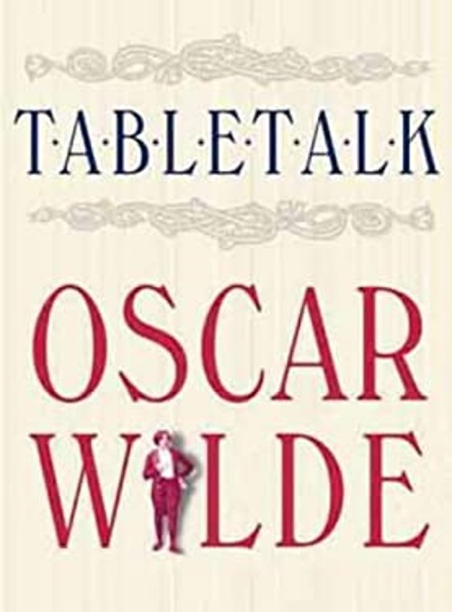 Table Talk Hardcover Peter, Wilde, Oscar, Wright, Thomas Ackroyd
