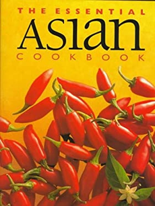 The Essential Asian Cookbook Paperback Whitecap Books Staff