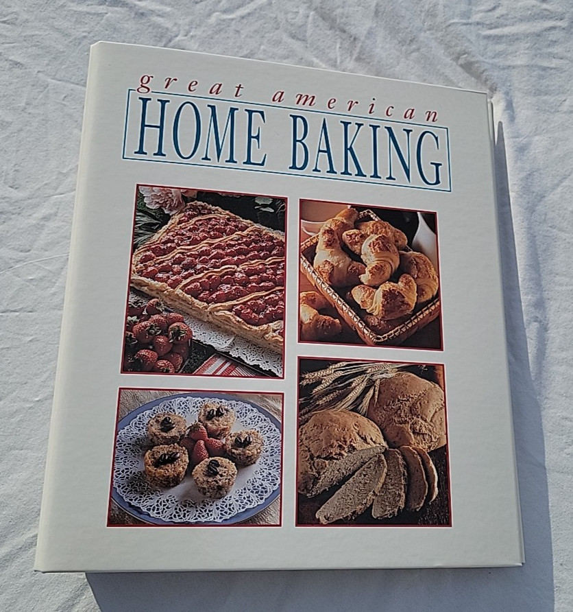 Great American Home Baking (1993, Hardcover, 3-ring binder) with +- 65 Pages G+