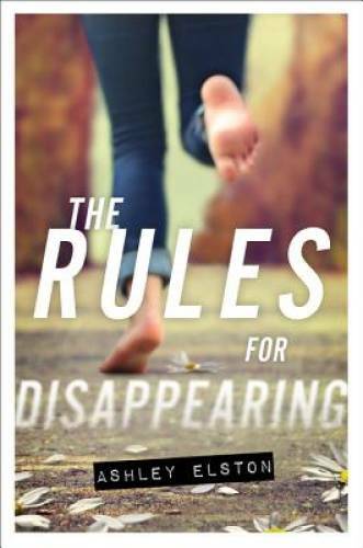 The Rules for Disappearing – Paperback By Elston, Ashley – GOOD