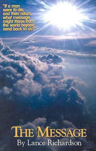 The Message – Paperback By Richardson, Lance – GOOD