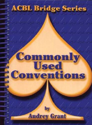 Commonly Used Conventions (ACBL Bridge) – Paperback By Grant, Audrey – GOOD