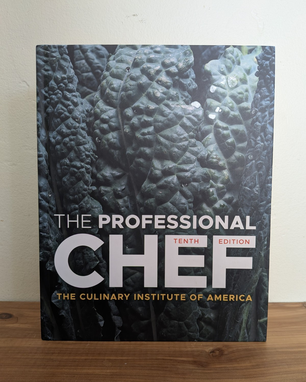 THE PROFESSIONAL CHEF TENTH EDITION (2024 HC) Culinary Institute of America