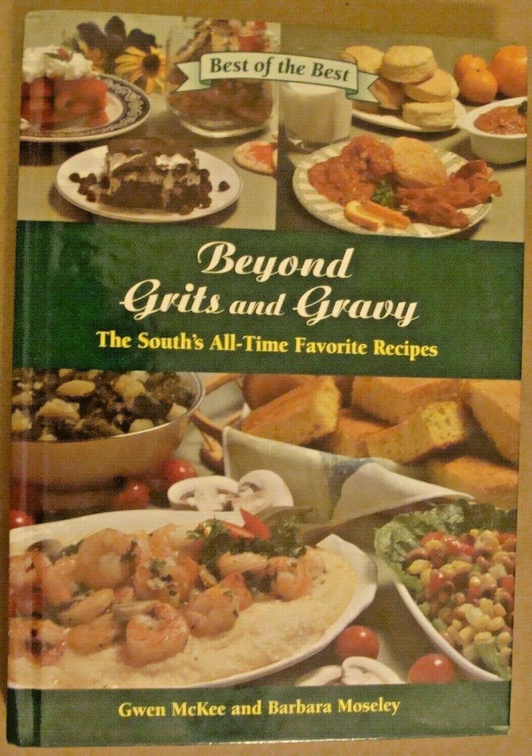 The South’s All-Time Favorite Recipes by Barbara Moseley and Gwen McKee 2004-HC