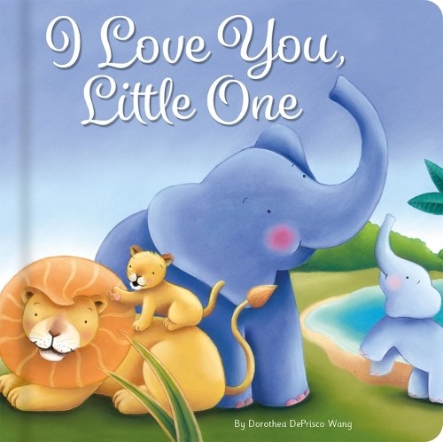 Dorothea Deprisco Wang I Love You Little One (Board Book) Padded Board Books