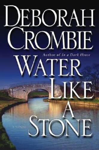 Water Like a Stone (Duncan Kincaid/Gemma James Novels) – Hardcover – VERY GOOD